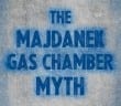 Eric Hunt on Majdanek gas disguised as showers myth