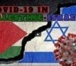 Covid in Palestine and Isntreal