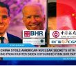How China Stole American Nuclear Secrets Funded By Hunter Biden Co-founded Firm BHR Partners