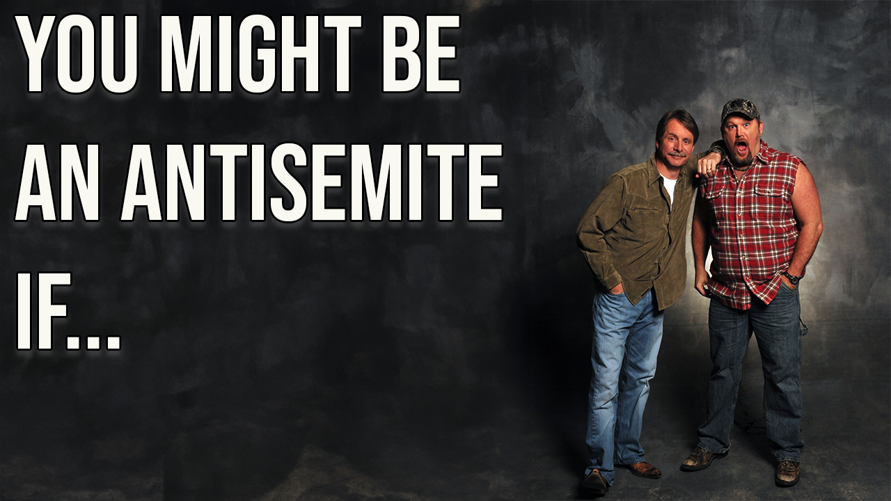 You might be an antisemite if