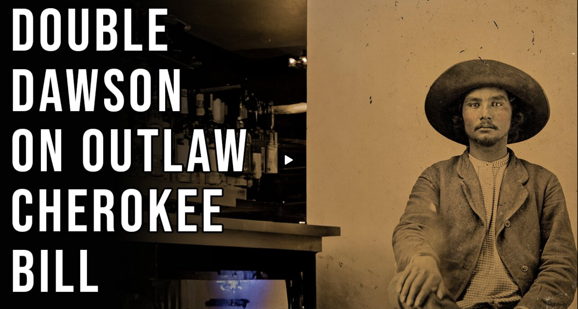 Dawson & Dawson Outlaws Cherokee Bill
