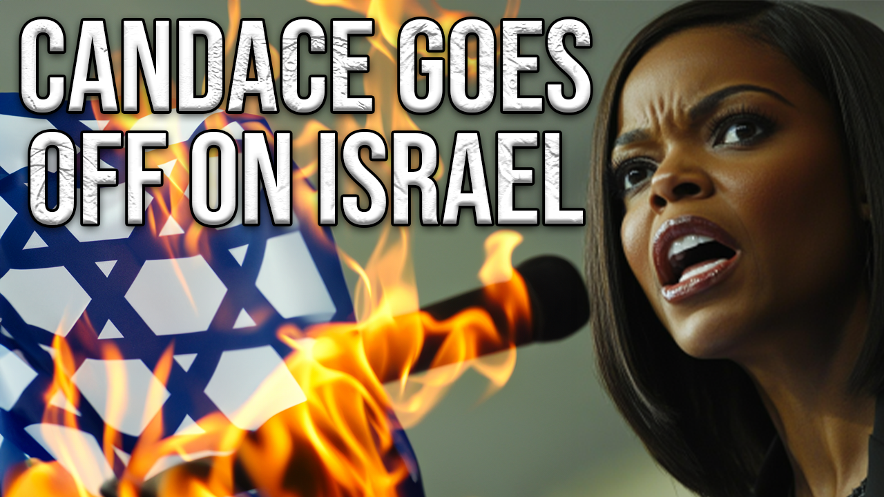 Candace Goes Off On Israel