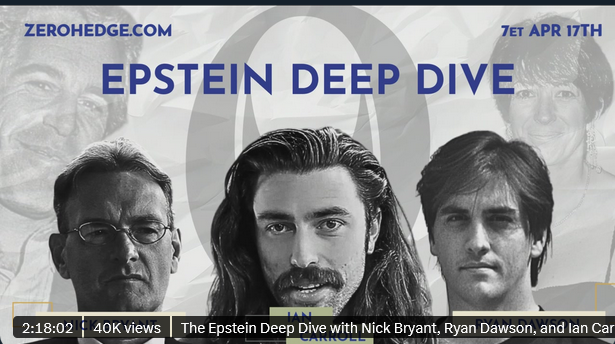 Epstein Deep Dive with Nick Bryant, Ryan Dawson, and Ian Carroll- Hosted by ZeroHedge